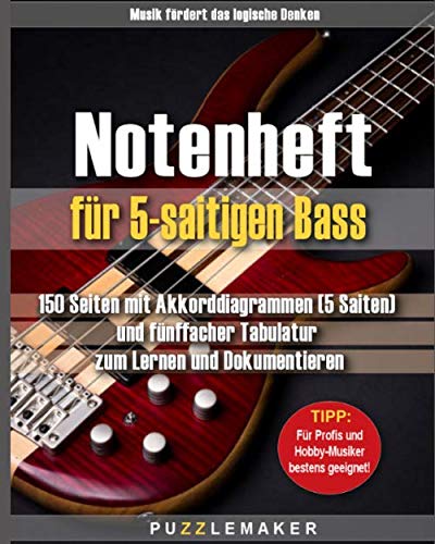 Notenheft für 5-saitigen Bass: 150 Seiten mit Akkorddiagrammen (5 Saiten) und fünffacher Tabulatur zum Lernen und Dokumentieren